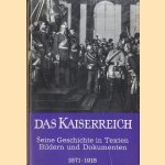 Das Kaiserreich. Seine Geschichte in Texten, Bildern und Dokumenten
Hans Dollinger
€ 10,00
