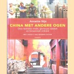 China met andere ogen. Over hemelse vrede, glorieuze rijkdom en herwonnen vrijheid
Annette Nijs
€ 8,00 China met andere ogen. Over hemelse vrede, glorieuze rijkdom en herwonnen vrijheid
Annette Nijs
€ 8,00