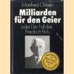 Milliarden für den Geier oder Der Fall des Friedrich Flick
Manfred Ohlsen
€ 6,00 Milliarden für den Geier oder Der Fall des Friedrich Flick
Manfred Ohlsen
€ 6,00