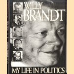 Willy Brandt: My Life in Politics
Willy Brandt
€ 10,00 Willy Brandt: My Life in Politics
Willy Brandt
€ 10,00