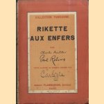 Rikette aux enfers
Charles Müller e.a.
€ 30,00 Rikette aux enfers
Charles Müller e.a.
€ 30,00