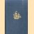 Itinerario. Voyage ofte Schipvaert van Jan Huygen van Linschoten naer Oost ofte Portugaes indien 1579-1592. Derde stuk
H. Kern e.a.
€ 25,00 Itinerario. Voyage ofte Schipvaert van Jan Huygen van Linschoten naer Oost ofte Portugaes indien 1579-1592. Derde stuk
H. Kern e.a.
€ 25,00