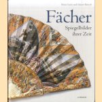 Fächer. Spiegelbilder ihrer Zeit
M.-L. Barisch e.a.
€ 100,00