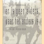 Er is geen elders waar het anders is door Gerrit Kouwenaar e.a.