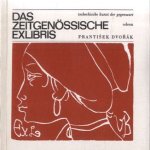 Das zeitgenössische Exlibris. Tschechische kunst der gegenwart
Frantisek Dvorak
€ 10,00 Das zeitgenössische Exlibris. Tschechische kunst der gegenwart
Frantisek Dvorak
€ 10,00