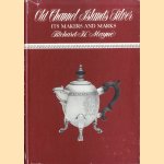 Old Channel Islands Silver. Its makers and marks
Richard H. Mayne
€ 10,00 Old Channel Islands Silver. Its makers and marks
Richard H. Mayne
€ 10,00