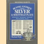 Buying Antique Silver and Sheffield Plate
Rachael Feild
€ 10,00 Buying Antique Silver and Sheffield Plate
Rachael Feild
€ 10,00