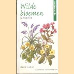 Wilde Bloemen In Europa
David Sutton
€ 5,00 Wilde Bloemen In Europa
David Sutton
€ 5,00