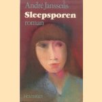 Sleepsporen door André Janssens