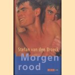 Morgenrood. Een joyride
Stefan van den Broeck
€ 5,00 Morgenrood. Een joyride
Stefan van den Broeck
€ 5,00