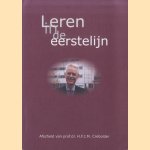 Leren in de eerste lijn. Afscheid van prof.dr. H.F.J.M. Crebolder
J.A. Knottnerus e.a.
€ 9,50