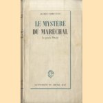 Le mystère du maréchal. Le procès Pétain
Alfred Fabre-Luce
€ 5,00 Le mystère du maréchal. Le procès Pétain
Alfred Fabre-Luce
€ 5,00
