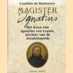 Magister Ignatius. Het leven van Ignatius van Loloya, stichter van de Jezuïetenorde
Candido de Dalmases
€ 5,00