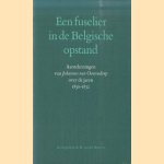 Een fuselier in de Belgische opstand. Aantekeningen van Johannes van Oostendorp over de jaren 1830-1832
H. van der Hoeven
€ 5,00