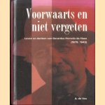 Voorwaarts en niet vergeten. Leven en denken van Gerardus Horreus de Haas (1879-1943)
A. de Vos
€ 9,00 Voorwaarts en niet vergeten. Leven en denken van Gerardus Horreus de Haas (1879-1943)
A. de Vos
€ 9,00