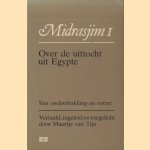 Midrasjim I: Over de uittocht uit Egypte. Van onderdrukking en verzet
Maartje van Tijn
€ 5,00 Midrasjim I: Over de uittocht uit Egypte. Van onderdrukking en verzet
Maartje van Tijn
€ 5,00
