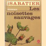 Les Noisettes Sauvages
Robert Sabatier
€ 5,00 Les Noisettes Sauvages
Robert Sabatier
€ 5,00
