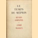 Le temps du Mépris
André Malraux
€ 8,00 Le temps du Mépris
André Malraux
€ 8,00