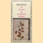 Les rêveries du promeneur solitaire
Jean-Jacques Rousseau
€ 5,00 Les rêveries du promeneur solitaire
Jean-Jacques Rousseau
€ 5,00