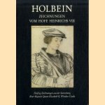 Holbein. Zeichnungen vom Hofe Heinrichs VIII door Jane Roberts