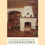 Architektonische Details von Alpenhäusern
Franz Haring
€ 8,00 Architektonische Details von Alpenhäusern
Franz Haring
€ 8,00