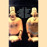 Die Sammlung Vorspanischer Kunst und Kultur aus Mexiko im Museum fur Volkerkunde, Berlin / The Precolumbian Collection of Mexico in the Museum of Ethnography, Berlin
Carole Castelli
€ 8,00 Die Sammlung Vorspanischer Kunst und Kultur aus Mexiko im Museum fur Volkerkunde, Berlin / The Precolumbian Collection of Mexico in the Museum of Ethnography, Berlin
Carole Castelli
€ 8,00