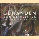 Erika Veld fotografeert Armando: De handen van de meester / Die Hände des Meisters door Erika Veld