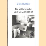 De stille kracht van De Zonnehof door Dick Rutten