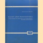 Kleist und Dostojevskij. Extreme Formen der Wirklichkeit als Ausdrucksmittel religiöser Anschauungen door Hans Erich Brand