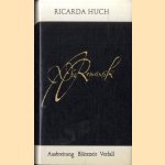Die Romantik: Ausbreitung, Blütezeit und Verfall
Ricarda Huch
€ 10,00 Die Romantik: Ausbreitung, Blütezeit und Verfall
Ricarda Huch
€ 10,00