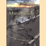Muurballade
Jan Herman Brinks
€ 6,50 Muurballade
Jan Herman Brinks
€ 6,50