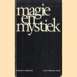 Magie en Mystiek: Expressie en experiment door Willeumier-Schalij J.M.