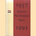 Institut Néerlandais Paris 1957-1992
Mària van Berge-Gerbaud e.a.
€ 10,00 Institut Néerlandais Paris 1957-1992
Mària van Berge-Gerbaud e.a.
€ 10,00