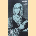 Antonio Vivaldi. Mit Selbstzeugnissen und Bilddokumenten door Michael Stegemann