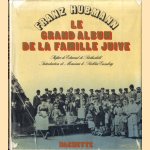 Le Grand Album de la famille juive. Le monde d'hier en 375 photographies anciennes
Franz Hubmann
€ 10,00 Le Grand Album de la famille juive. Le monde d'hier en 375 photographies anciennes
Franz Hubmann
€ 10,00