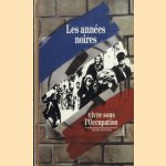 Les Annees Noires: Vivre Sous L'Occupation
Henry Russo
€ 5,00