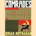Comrades: 1917: Russia in Revolution
Brian Moynahan
€ 10,00 Comrades: 1917: Russia in Revolution
Brian Moynahan
€ 10,00