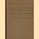 Bibliographers' Glossary of Foreign Words and Phrases. An alphabet of terms in bibliographical and booktrade use compiled from twenty languages
Barbara Cowles
€ 15,00 Bibliographers' Glossary of Foreign Words and Phrases. An alphabet of terms in bibliographical and booktrade use compiled from twenty languages
Barbara Cowles
€ 15,00