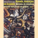 Kennis, kunstjes en kunnen. Kermis: de wondere wereld van glans en glitter
Johanna Jacobs
€ 8,00