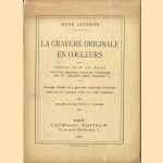 La gravure originale en couleurs
René Ligeron
€ 15,00 La gravure originale en couleurs
René Ligeron
€ 15,00
