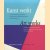 Kunst werkt. Internationale moderne kunst in de industriële werkomgeving, een meer dan 30-jaar durend experiment/ Art works. International modern art in the industrial working environment, an experiment over more than thirty years door Renilde  - a.o. Hammacher-van den Brande