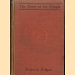 The House of the Temple : A Study of Malta and its Knights in the French Revolution door Fredrick W. Ryan