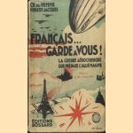 Français. garde a vous! La guerre aéro-chimique que l'Allemagne prépare
Hemme Charles du e.a.
€ 10,00 Français. garde a vous! La guerre aéro-chimique que l'Allemagne prépare
Hemme Charles du e.a.
€ 10,00