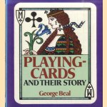 Playing Cards and Their Story
George Beal
€ 6,00