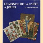 Le monde de la carte a jouer
D. Hoffmann
€ 15,00 Le monde de la carte a jouer
D. Hoffmann
€ 15,00