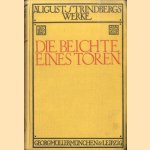 August Strindbergs Werke: Die Beichte eines Toren
August Strindberg
€ 10,00 August Strindbergs Werke: Die Beichte eines Toren
August Strindberg
€ 10,00