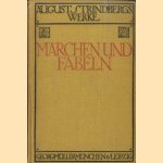 August Strindbergs Werke: Märchen und Fabeln
August Strindberg
€ 10,00 August Strindbergs Werke: Märchen und Fabeln
August Strindberg
€ 10,00
