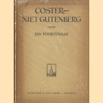 Coster - niet Gutenberg
Jan Poortenaar
€ 10,00 Coster - niet Gutenberg
Jan Poortenaar
€ 10,00