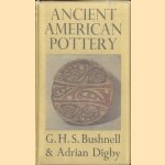 Ancient American Pottery
G.H.S. Bushnell e.a.
€ 10,00 Ancient American Pottery
G.H.S. Bushnell e.a.
€ 10,00