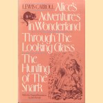 Alice's Adventures in Wonderland; Through the Looking Glass; The Hunting of the Snark
Lewis Carroll
€ 6,00